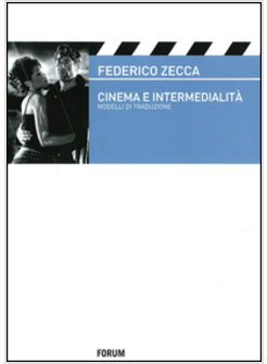 CINEMA E INTERMEDIALITA. UNA PROPOSTA TEORICA