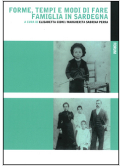 FORME, TEMPI E MODI DI FARE FAMIGLIA IN SARDEGNA