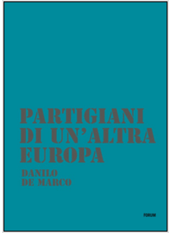 PARTIGIANI DI UN'ALTRA EUROPA