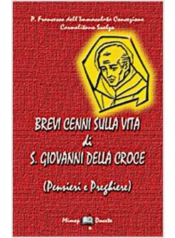 BREVI CENNI SULLA VITA DI S. GIOVANNI DELLA CROCE