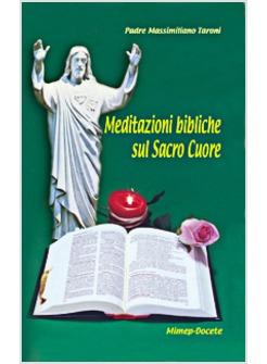 MEDITAZIONI BIBLICHE SUL SACRO CUORE