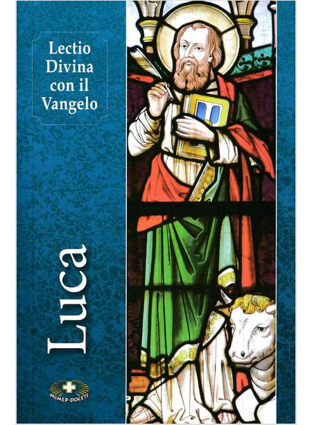 LECTIO DIVINA CON IL VANGELO DI LUCA