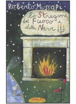 STREGONE DEL FUOCO E DELLA NEVE (LO)