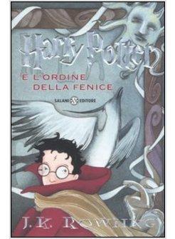 Harry Potter 5 E L'Ordine Della Fenice - Rowling J. K., Gamba D. - Salani