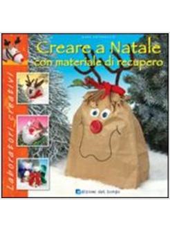 CREARE A NATALE CON MATERIALE DI RECUPERO