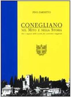 CONEGLIANO MANUALE DI STORIA LOCALE