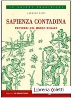 SAPIENZA CONTADINA. PROVERBI DEL MONDO RURALE