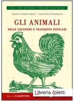 ANIMALI NELLE LEGGENDE E TRADIZIONI POPOLARI (GLI)