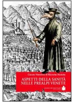 ASPETTI DELLA SANITA' NELLE PREALPI VENETE