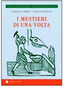 MESTIERI DI UNA VOLTA (I)