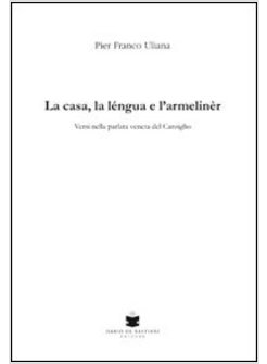 CASA, LA LENGUA E L'ARMELINER. VERSI NELLA PARLATA VENETA DEL CANSIGLIO (LA)