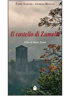 CASTELLO DI ZUMELLE (IL)