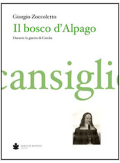 BOSCO D'ALPAGO-CANSIGLIO. DECRETI E STATUTI RACCOLTI DAL BELLUNESE PRUDENZIO GIA