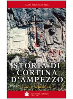 STORIA DI CORTINA D'AMPEZZO. LOCUS LAETISSIMUS