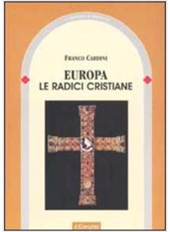 EUROPA. LE RADICI CRISTIANE