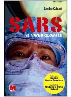 SARS IL VIRUS GLOBLALE