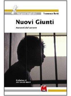 NUOVI GIUNTI RACCONTI DAL CARCERE