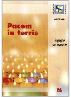 PACEM IN TERRIS IMPEGNO PERMANENTE