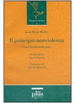 PRINCIPIO NONVIOLENZA UNA FILOSOFIA DELLA PACE