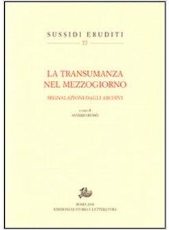 TRANSUMANZA NEL MEZZOGIORNO SEGNALAZIONI DAGLI ARCHIVI (LA)