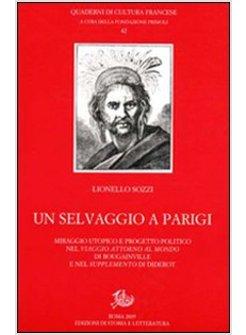 SELVAGGIO A PARIGI MIRAGGIO UTOPICO E PROGETTO POLITICO NEL «VIAGGIO ATTORNO AL