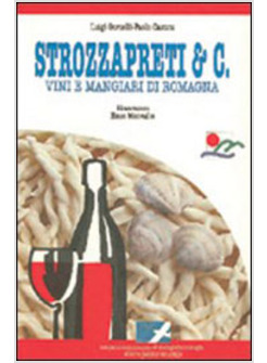 STROZZAPRETI E C VINI E MANGIARI DI ROMAGNA