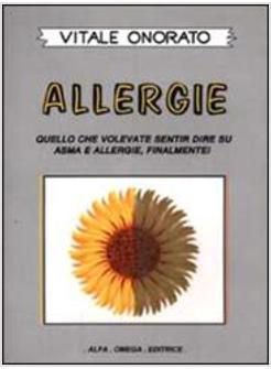 ALLERGIE QUELLO CHE VOLEVATE SENTIR DIRE SU ASMA E ALLERGIE FINALMENTE!