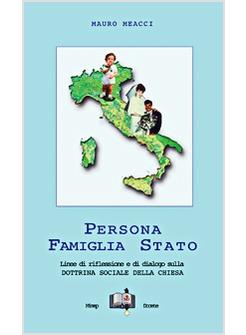 PERSONA, FAMIGLIA E STATO. LINEE DI RIFLESSIONE E DI DIALOGO SULLA DOTTRINA