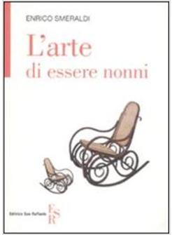 ARTE DI ESSERE NONNI (L')