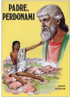 PADRE PERDONAMI