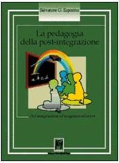 PEDAGOGIA POST-INTEGRAZIONE