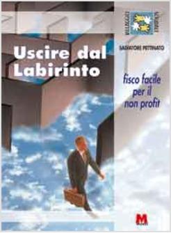 USCIRE DAL LABIRINTO FISCO FACILE PER IL NON PROFIT