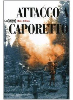 ATTACCO A CAPORETTO