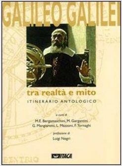 GALILEO GALILEI TRA REALTA' E MITO