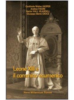 LEONE XIII E IL CAMMINO ECUMENICO