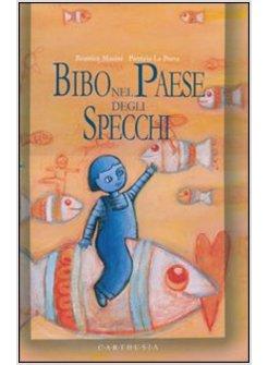 BIBO NEL PAESE DEGLI SPECCHI