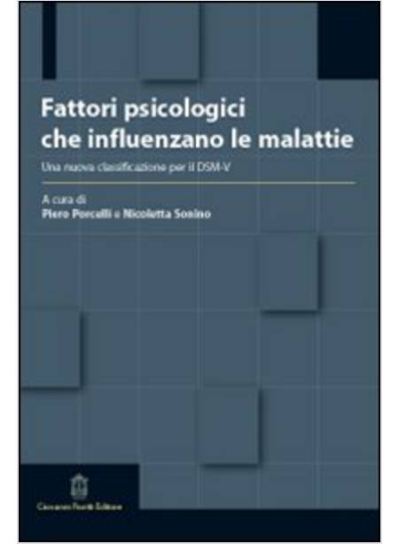 FATTORI PSICOLOGICI CHE INFLUENZANO LE MALATTIE