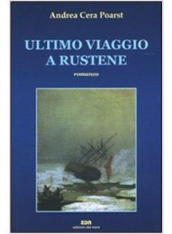 ULTIMO VIAGGIO A RUSTENE