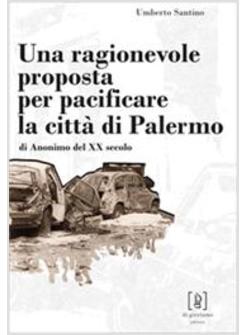 RAGIONEVOLE PROPOSTA PER PACIFICARE LA CITTA' DI PALERMO (UNA)