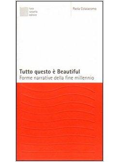 TUTTO QUESTO E' BEAUTIFUL