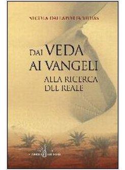 DAI VEDA AI VANGELI. ALLA RICERCA DEL REALE