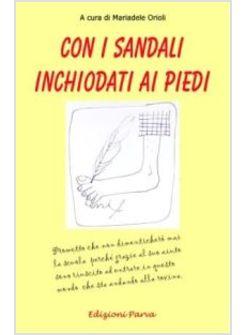 CON I SANDALI INCHIODATI AI PIEDI