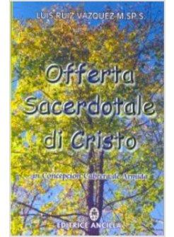 OFFERTA SACERDOTALE DI CRISTO IN CONCEPCION CABRERA DE ARMIDA