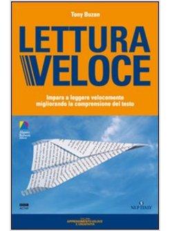 LETTURA VELOCE IMPARA A LEGGERE VELOCEMENTE MIGLIORANDO LA COMPRENSIONE DEL