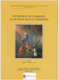 HUMBERTI DE ROMANIS. LEGENDAE SANCTI DOMINICI