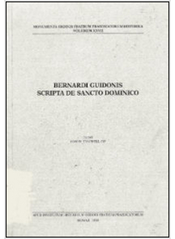 BERNARDI GUIDONIS SCRIPTA DE SANCTO DOMENICO. EDIZ. ITALIANA E INGLESE