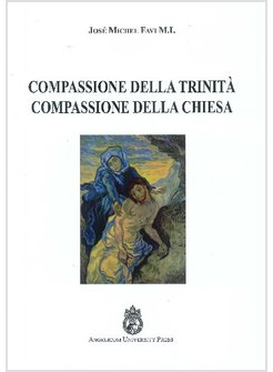 COMPASSIONE DELLA TRINITA' COMPASSIONE DELLA CHIESA