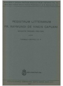REGISTRUM LITTERARUM FR. RAYMUNDI DE VINEIS CAPUANI MAGISTRI ORDINIS 1380-1399