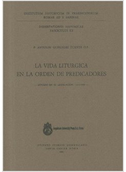 VIDA LITURGICA EN LA ORDEN DE PREDICADORES (LA)