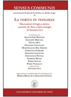 VERITA' IN TEOLOGIA. DISCUSSIONI DI LOGICA ALETICA A PARTIRE DA «VERA E FALSA TE